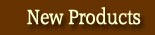 new products